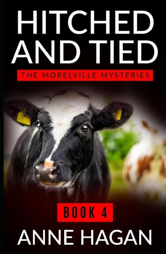 Hitched and Tied The Morelville Mysteries - Book 4