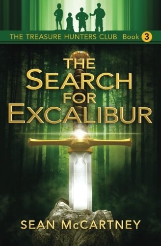 The Treasure Hunters Club The Search for Excalibur