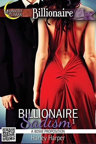 Billionaire Sadism 1 (a BDSM Proposition)