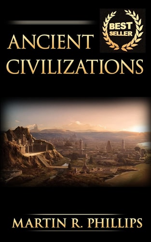 Ancient Civilizations Discover the Ancient Secrets of the Greek, Egyptian, and Roman Civilizations
