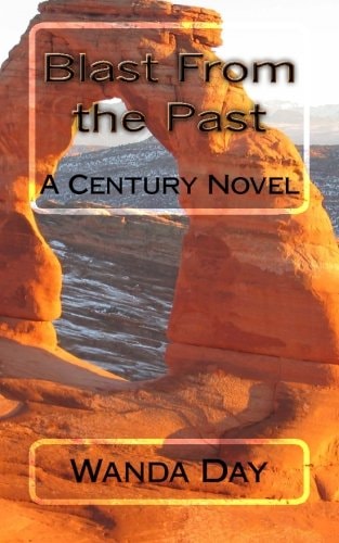 Blast From the Past A Century Novel