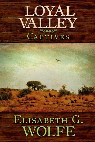 Loyal Valley Captives