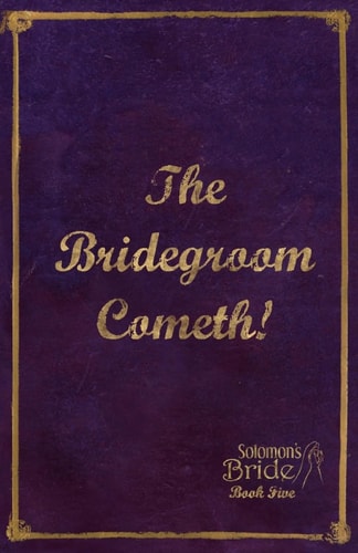 The Bridegroom Cometh! Limited Edition