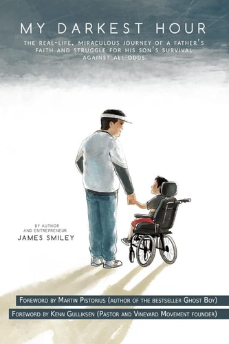 My Darkest Hour (this Miracle Book Is Foreworded by Martin Pistorius) This Is a Miracle Story of a Father and His Son, Zeke Smiley. Read the Motivational Stories of How Faith, Hope, and Love Lead to Zeke's Miraculous Recovery and Hear How His Father Strug