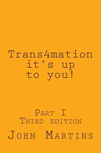 Trans4mation It's Up to You!