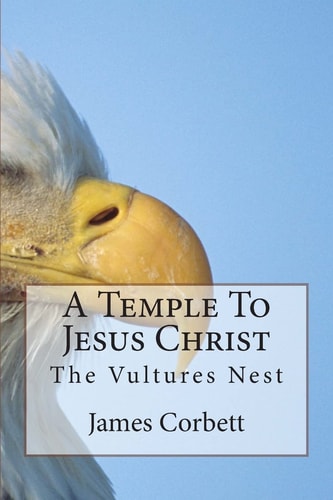 A Temple To Jesus Christ The Vultures Nest