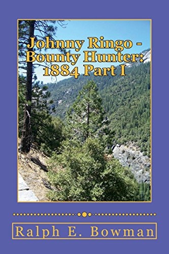 Johnny Ringo - Bounty Hunter 1884 Part I