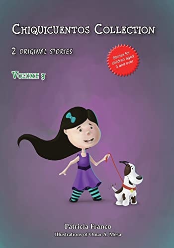 Chiquicuentos Collection Volume 3 Lucky, We Are All Equal