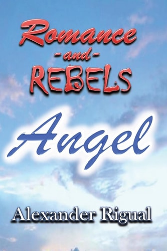 Romance and Rebels Angel