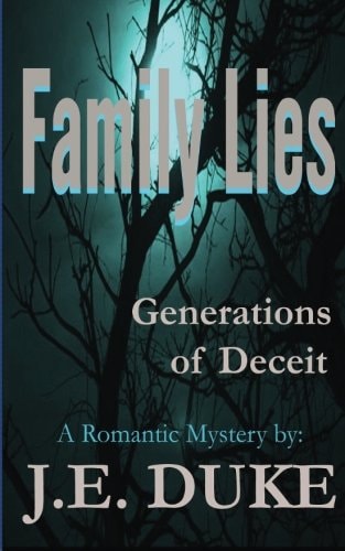 Family Lies - Generartions of Deceit A Romantic Mystery