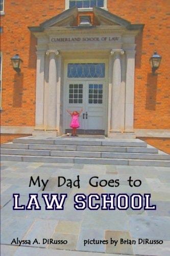 My Dad Goes to Law School