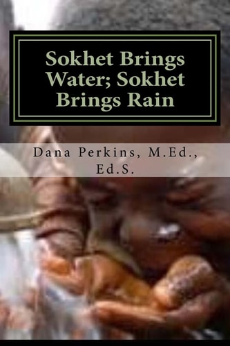 Sokhet Brings Water; Sokhet Brings Rain Metu Neter Folklore Primer