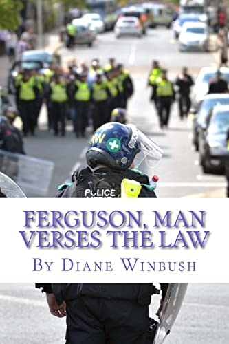 Ferguson, Man Verses The Law The Saga Continues