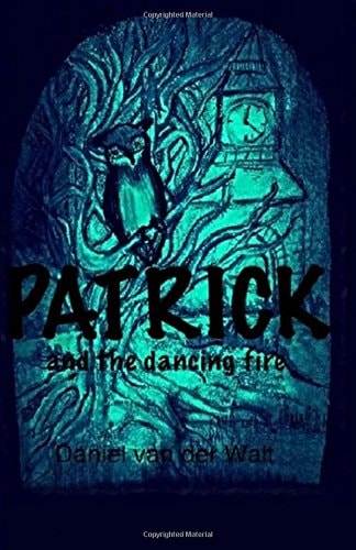 Patrick and the Dancing Fire