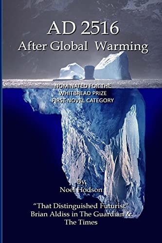 AD2516 - After Global Warming Mankind's Future