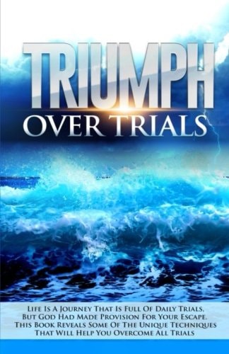 Triumph Over Trials