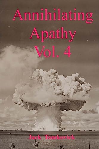 Annihilating Apathy Vol. 4 (The Long Strange Journey) The Long Strange Journey