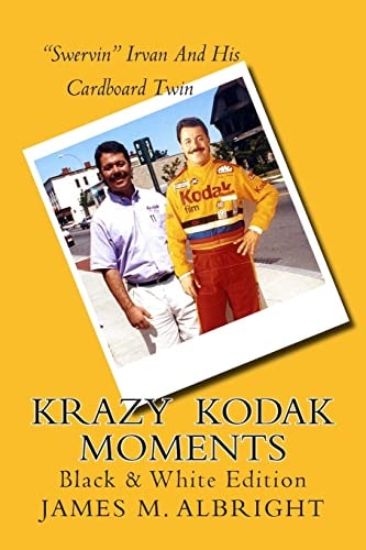 Krazy Kodak Moments Black & White Edition