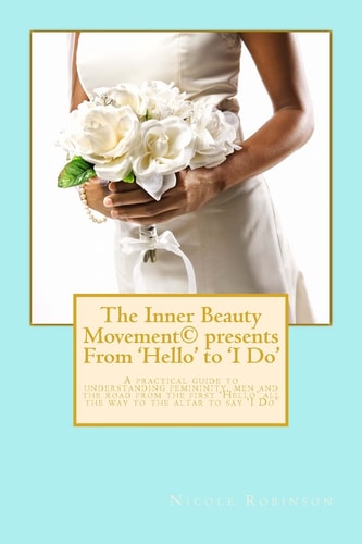 The Inner Beauty Movement Presents From 'Hello' to 'I Do'