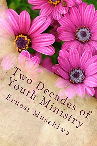 Two Decades of Youth Ministry Reflections of a Young Evangelist