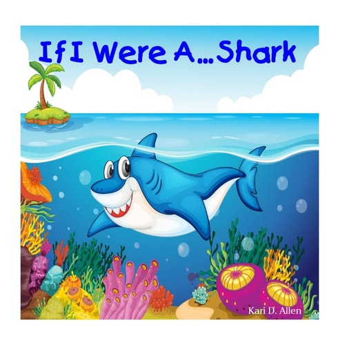 If I Were A... Shark