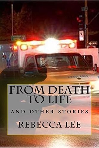 From Death to Life And Other Stories