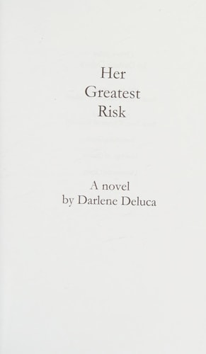 Her Greatest Risk