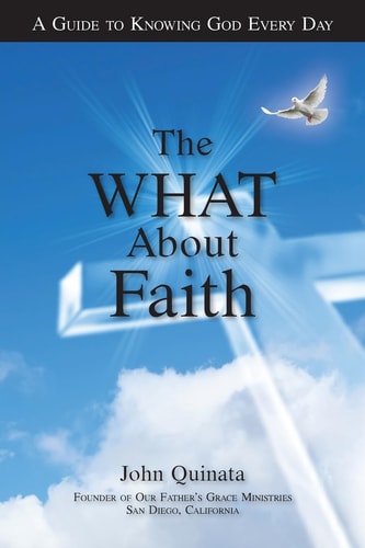 The What about Faith A Guide to Knowing God Every Day