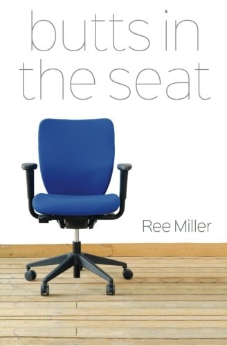Butts in the Seat