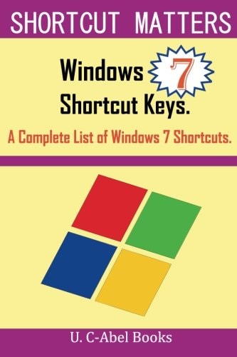 Windows 7 Shortcut Keys A Complete List of Windows 7 Shortcuts