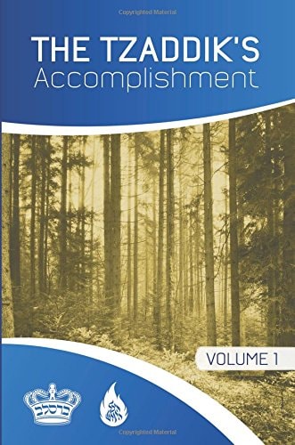 The Tzaddik's Accomplishment