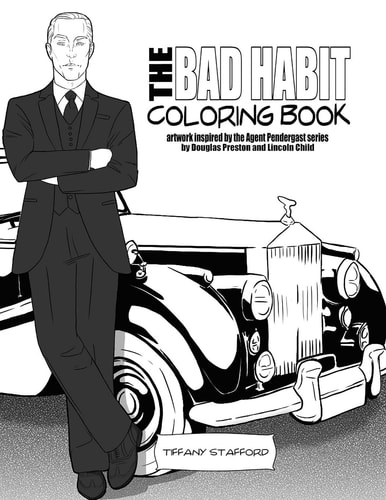 The Bad Habit Coloring Book Artwork Inspired by the Agent Pendergast Series by Douglas Preston and Lincoln Child