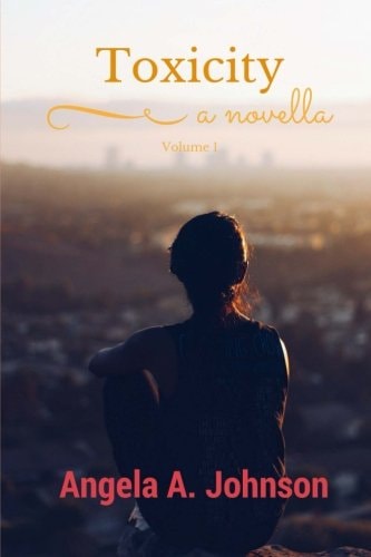 Toxicity Volume 1 (a Novella)