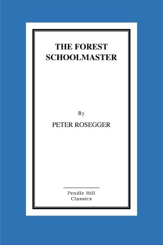 The Forest Schoolmaster