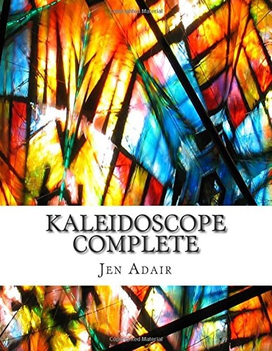 Kaleidoscope Complete An Adult Coloring Book With Beautiful Illustrations, Mandalas, and Designs
