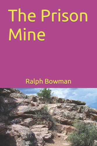 The Prison Mine