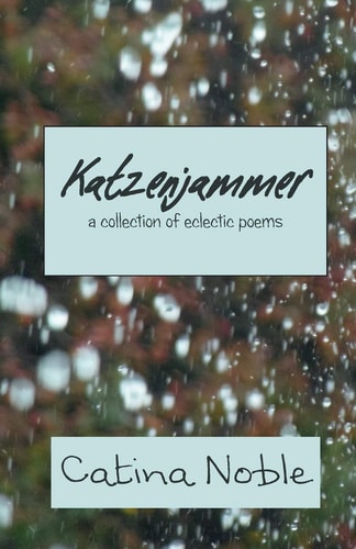 Katzenjammer A Collection of Eclectic Poems