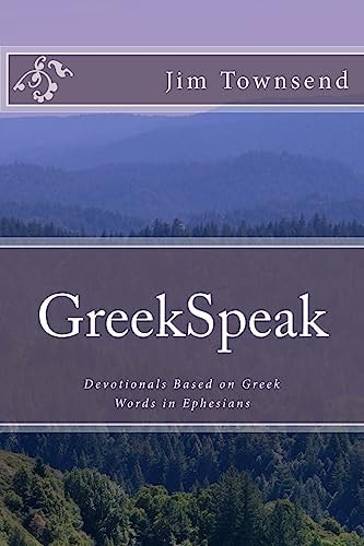 GreekSpeak Devotionals Based on Greek Words in Ephesians