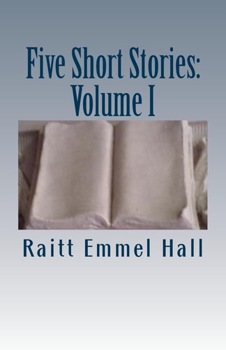 Five Short Stories Volume I