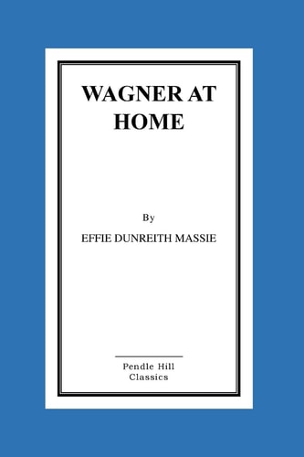 Wagner At Home