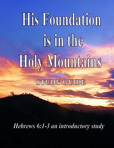 His Foundation Is in the Holy Mountains Study Guide