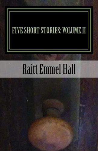 Five Short Stories Volume II