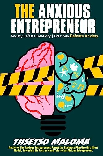The Anxious Entrepreneur Anxiety Defeats Creativity - Creativity Defeats Anxiety