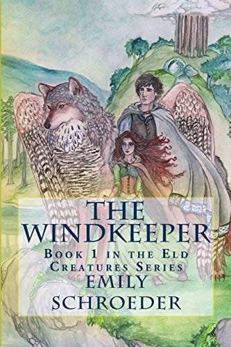 The Windkeeper Book 1 in the Eld Creatures Series