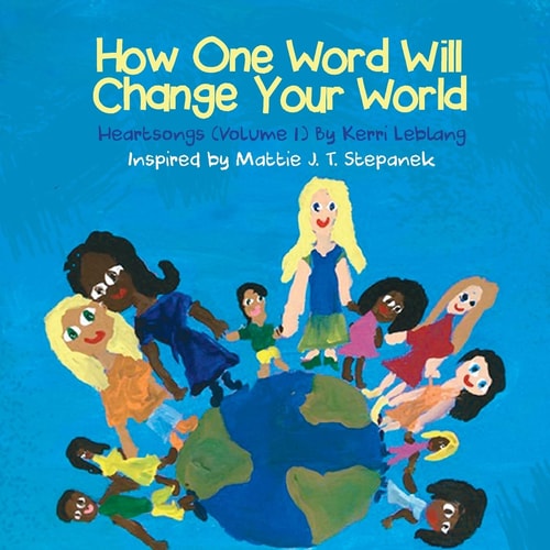 How One Word Will Change Your World Heart Songs Vol 1