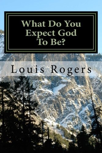 What Do You Expect God To Be?