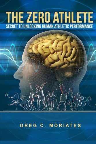 The Zero Athlete Secret to Unlocking Human Athletic Performance
