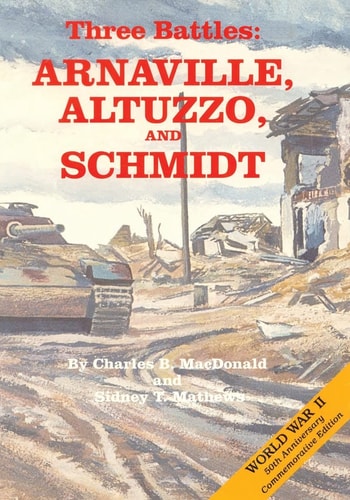 Three Battles Arnaville, Altuzzo, and Schmidt