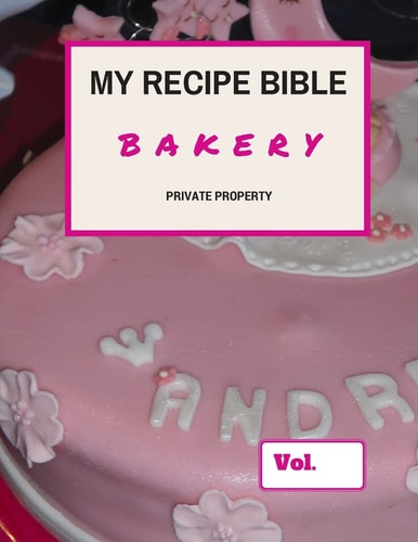 My Recipe Bible - Bakery Private Property