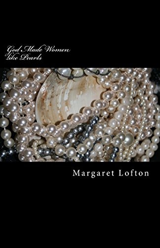 God Made Women Like Pearls Parables and Poetry